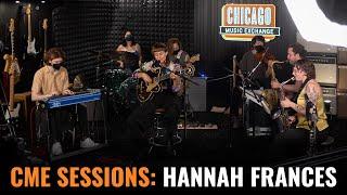 CME Sessions: Hannah Frances | Live At Chicago Music Exchange