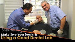 How to Make Sure Your Dentist is Using a Good Dental Lab