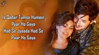 Is Qadar (LYRICS) Tulsi Kumar, Darshan Raval | Sachet-Parampara | Sayeed Quadri | Arvindr K