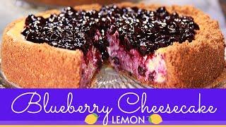 Lemon Blueberry Cheesecake with Homemade Blueberry Sauce and Graham Cracker Crust Recipe