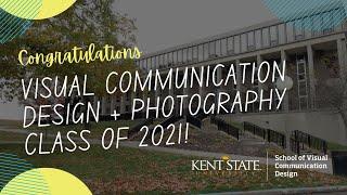 Congratulations Kent State Visual Communication Design Class of 2021