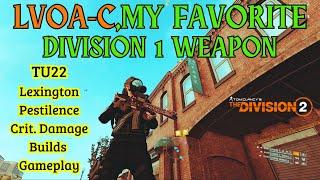 LVOA-C , My Favorite Weapon in The Division 1 I The Division 2 I TU22