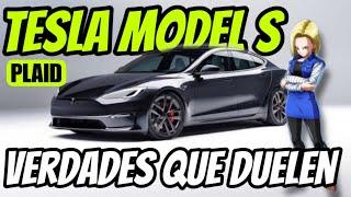 Tesla Model S PLAID ️ Verdades que Duelen