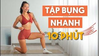 Bài tập bụng 10 phút - Tập nhanh cuối mọi buổi tập (Abs finisher) - All level