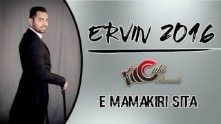 Ervin 2016 - E Mamakiri Sita - Official Audio - CukiRecords Production