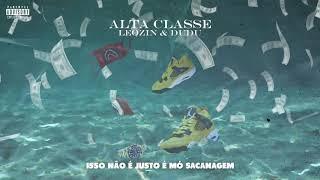 Leozin - Alta Classe ft.Dudu (Prod. Ace Bankz)