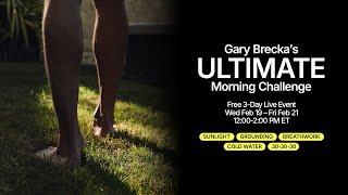 The Ultimate Morning Challenge with Gary Brecka - Day 1 #live