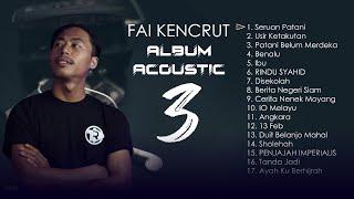 Fai Kencrut | Acoustic Album 3