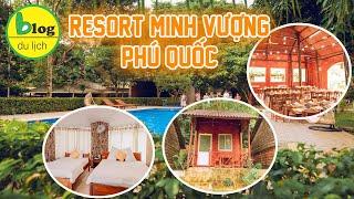 Review chi tiết resort Minh Vượng Phú Quốc chuẩn 2 sao bao đẹp giá hạt dẻ