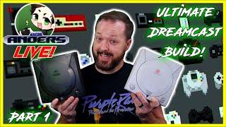 Let's Build the ULTIMATE SEGA DREAMCAST! And Play Some Retro Games - Live Stream!