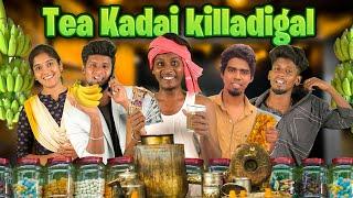 Tea Kadai Killadigal | Simper Media | Madrasi Killadies