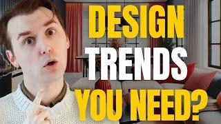 Interior Designers LOVE These Trends......Should You?