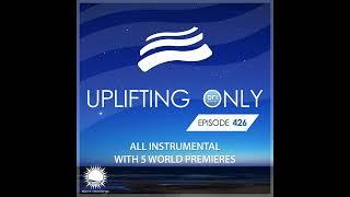 Ori Uplift - Uplifting Only 426 (April 8, 2021) [All Instrumental]