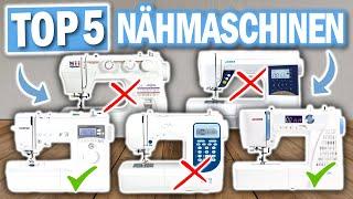 Top 5 NÄHMASCHINEN 2025 | Die Besten Nähmaschinen im Vergleich