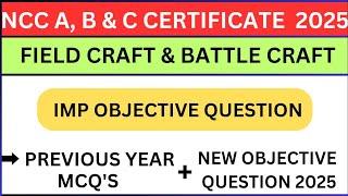 FILED CRAFT & BATTLE CRAFT|| IMP OBJECTIVE QUESTION FOR NCC A, B & C CERTIFICATE 2025 ||