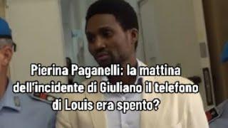 Pierina Paganelli: la mattina dell’incidente di Giuliano il telefono di Louis era spento?