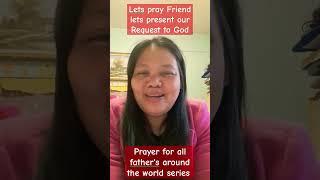 A FATHER'S DAY SERIES OF MY PRAYER#AMBASSADOR OF FAITH#PRAYER IS LIFE#