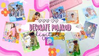 Decorate Polaroid Digitally Only With PicsArt | polcos