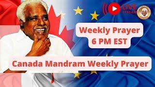 LIVE Canada Melmarvathur Adhiparasakthi Mandram  Weekly Prayer | Tue |  DEC 17,  2024 | 7 PM EST