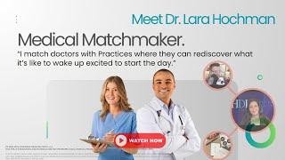 Ep 526 | The Medical Matchmaker: Meet Dr. Lara Hochman