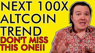 THE NEXT 100X CRYPTO ALTCOIN TREND NFTs [You Don't Want to Miss This!]