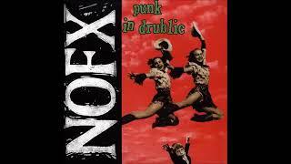 NOFX 'Punk In Drublic' (Full Album, 1994)