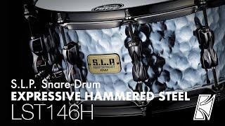 TAMA S.L.P. Expressive Hammered Steel Snare Drum (LST146H)