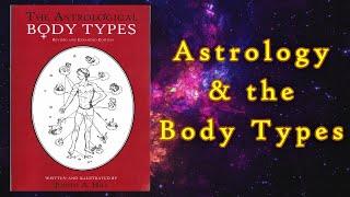 THE ASTROLOGICAL BODY TYPES!