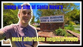 Living In One Of Santa Rosa's Most Affordable Neighborhoods | Luther Burbank (VLOG TOUR)