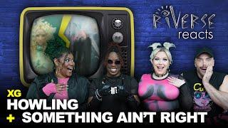 RiVERSE Reacts: 'Something Ain't Right' & 'HOWLING' by XG (DOUBLE FEATURE)