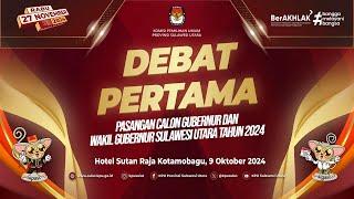 DEBAT PERTAMA CALON GUBERNUR & WAKIL GUBERNUR SULAWESI UTARA PADA PEMILIHAN KEPALA DAERAH TAHUN 2024