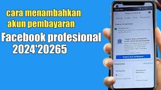 Cara menambahkan akun pembayaran Facebook profesional