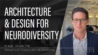 #406 - Michael Tyre, President-Elect and Design Director of Amenta Emma Architects