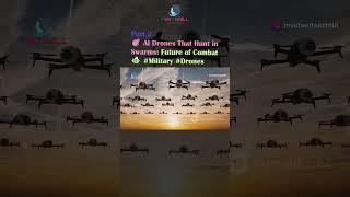 AI Drones That Hunt in Swarms: Future of Combat  #Military #Drones #airforce #ai  PART 2