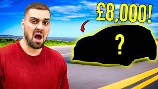 I FOUND THE BEST CAR FOR £8,000 BUDGET!