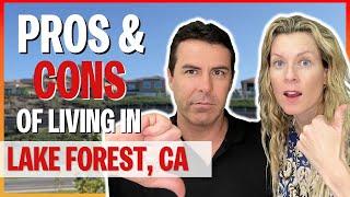 The Pros and Cons of living in Lake Forest California