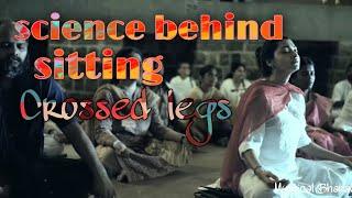 Science behind sitting crossed legs| Sadhguru