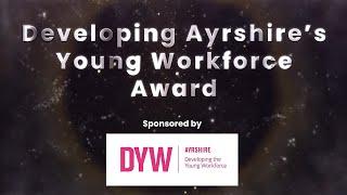 Meet our Developing Ayrshire's Young Workforce award Finalists - Ayrshire Business Awards 2024