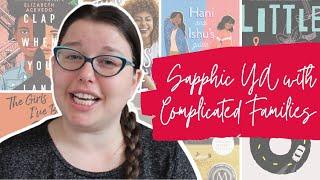 Queer & Sapphic YA with Complicated Families