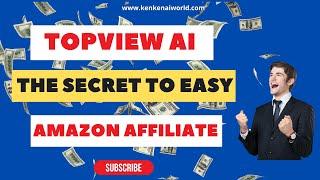 TopView AI: The Secret to Easy Amazon Affiliate Sales