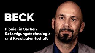 BECK - pioneer of fastening technology and circular economy (German version)