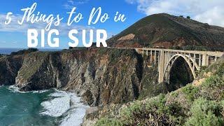 5 MUST DO Things in Big Sur, CA