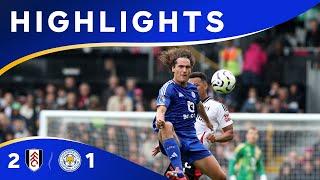 Defeat Down South  | Fulham 2 Leicester City 1