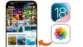 Fotos App unter iOS 18 - So findest du dich im neuen Design wieder zurecht