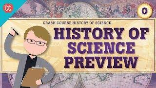 Crash Course History of Science Preview