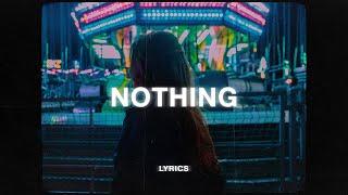 Bruno Major - Nothing (Lyrics)