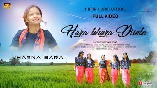 ||New Christian Nagpuri Song|| Hara bhara Disela||29 July 2023 By Jharna Bara