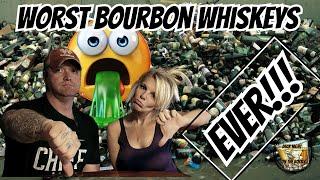 ABSOLUTE WORST BOURBONS WE'VE EVER HAD!  #worst #bourbon #whiskey