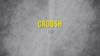 Croosh - RIP (Lyrics)