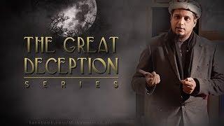 The Great Deception  -  By Mohammad Ali (Full Video)